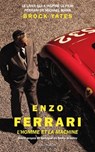 Enzo Ferrari, l'homme et la machine - Brock Yates - 9782378153892