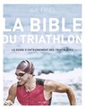 La bible du Triathlon, 7e édition - Joe Friel - 9782378154813