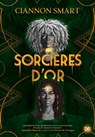 Sorcières d'Or (ebook) - Ciannon Smart - 9782378761929