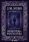 Héritier de poussière (E-book) - Tome 2 La Trilogie des talents - J.M. Miro - 9782378765866