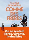 Comme des frères - Claudine Desmarteau - 9782378801373