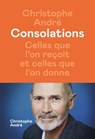 Consolations - Celles que l'on reçoit et celles que l'on donne - Christophe André - 9782378802912