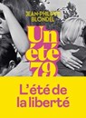 Un été 79 - Jean-Philippe Blondel - 9782378804923
