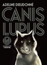 Canis Lupus - Adeline Dieudonné - 9782378806132