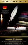 50 Meisterwerke Musst Du Lesen, Bevor Du Stirbst: Vol. 2 (Golden Deer Classics) - Rudyard Kipling ; Immanuel Kant ; Jack London ; Paul Thomas Mann ; Karl May ; Friedrich Wilhelm Nietzsche ; Edgar Allan Poe ; Arthur Schnitzler ; Robert Louis Stevenson ; Mark Twain ; Emile Zola ; Jules Verne ; Ernst Weiß ; Heinrich von Kleist ; Joseph Ro - 9782378980993