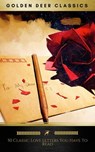 50 Great Love Letters You Have To Read (Golden Deer Classics) - Ludwig van Bethoveen ; Oscar Wilde ; Emma Darwin ; Vita Sackville-West ; Virginia Woolf ; Honoré de Balzac ; Napoléon Bonaparte ; John Keats ; Lord Byron ; Voltaire ; Henri VIII ; Leo Tolstoy ; Gustave Flaubert ; Nathaniel Hawthorne ; Jack London ; Johann - 9782378981976