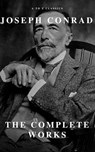 Joseph Conrad: The Complete Works - Joseph Conrad ; A to Z Classics - 9782379260537