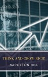 Think and Grow Rich! - Napoleon Hill ; MyBooks Classics - 9782379260650