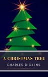 A Christmas Tree - Charles Dickens ; MyBooks Classics - 9782379260926