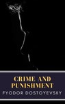 Crime and Punishment - Fyodor Dostoyevsky ; MyBooks Classics - 9782379261220