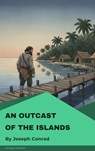 An Outcast of the Islands - Joseph Conrad - 9782379263934