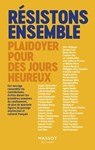 Résistons ensemble - Plaidoyer pour des jours heureux - Collectif - 9782380353112