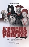 l'Empire n'a jamais pris fin - Tome 2 De Rabelais à la révolution - Suivi de : Quid de Sade ? - Pacôme Thiellement - 9782380354935