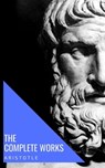 Aristotle: The Complete Works - Aristotle - 9782380370430