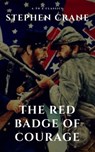 The Red Badge of Courage - Stephen Crane ; A to Z Classics - 9782380370911