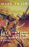 The Complete Tom Sawyer & Huckleberry Finn Collection - Mark Twain ; Reading Time - 9782380371130