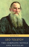 Leo Tolstoy: The Complete Novels and Novellas - Leo Tolstoy ; knowledge house - 9782380372526