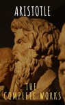 Aristotle: The Complete Works - Aristotle ; The griffin classics - 9782380373752