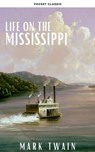 Life On The Mississippi - Mark Twain ; Pocket Classic - 9782380374674