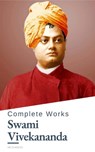 Complete Works of Swami Vivekananda - Swami Vivekananda ; HB Classics - 9782380376579