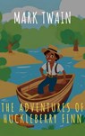 The Adventures of Huckleberry Finn - Mark Twain ; The griffin classics - 9782380379334