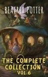The Complete Beatrix Potter Collection vol 6 : Tales & Original Illustrations - Beatrix Potter ; The griffin classics - 9782380379563