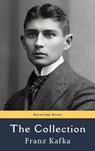 Franz Kafka: The Collection - Franz Kafka ; knowledge house - 9782380379815