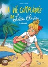 La Vie compliquée de Léa Olivier BD T08 - Ludo Borecki ; Alcante ; Catherine Girard Audet - 9782380753653