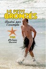 Le petit bronzés illustré par l'exemple - Philippe Durant - 9782380941012
