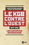 Le KGB contre l'Ouest - 1917-1991 - Christopher Andrew ; Vassili Mitrokhine - 9782380946406