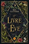 Le Livre d'Ève (Prix des lectrices 2024) - Meg Clothier - 9782381225784