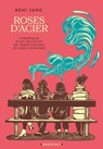 Les Roses d'acier - Rémi Yang - 9782381344171