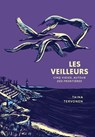 Les Veilleurs - Taina Tervonen - 9782381344324
