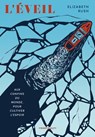 L'Éveil - Elizabeth Rush - 9782381344423