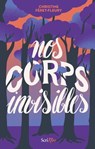 Nos corps invisibles - Christine Férêt-Fleury - 9782381671260