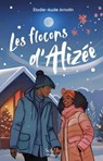 Les Flocons d'Alizée - Elodie-Aude Arnolin - 9782381674278