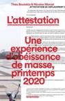 L'attestation - Une expérience d'obéissance de masse, printemps 2020 - Théo Boulakia ; Nicolas Mariot - 9782381910666
