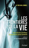 Les frontières de la vie - Une exploration scientifique des expériences de mort imminente - Pim Van Lommel ; Jean-Jacques Charbonier - 9782381950877