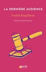 La dernière audience et autres récits - Foulek Ringelheim ; Paul Martens - 9782382010860