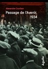 Passage de l'avenir, 1934 - Alexandre Courban - 9782382461068