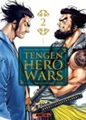 Tengen Hero Wars T02 - Yasu Hiromoto ; Kubaru Sakanoichi - 9782382813034