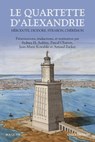 Le Quartette d'Alexandrie - Hérodote, Diodore, Strabon, Chérémon - Zucker Arnaud ; Pascal Charvet ; Jean Marie Kowalski ; Sydney H. Aufrère - 9782382920084