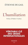 Humiliation - Etienne de Gail ; Hubert Védrine - 9782382923733