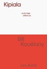 Kipiala - Bill Kouelany - 9782383111047
