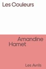 Les Couleurs - Amandine Hamet - 9782383111146