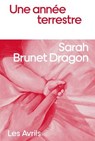 Une année terrestre - Sarah Brunet Dragon - 9782383111405