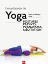 L'encyclopédie du yoga - Marie Amar ; Philippe Amar - 9782383382089