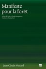 Manifeste pour la forêt - Jean-Claude Nouard - 9782383386513