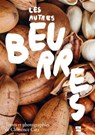 Les autres beurres -  - 9782383386728