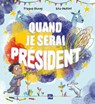 Quand je serai président - Trygve Skaug - 9782383386988